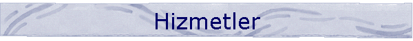 Hizmetler